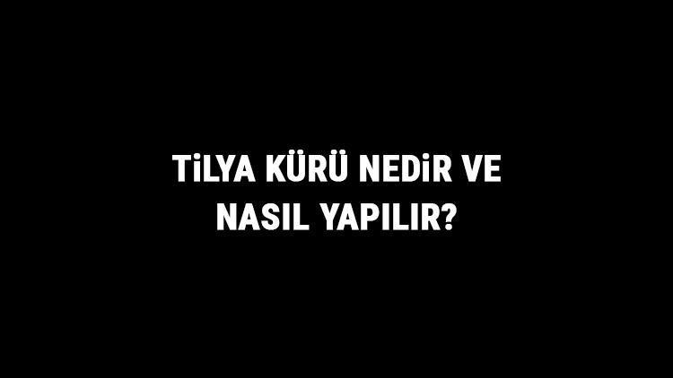 Tilya Kürü Nedir Ve Nasıl Yapılır Tilya Kürü Faydaları Ve Tarifi