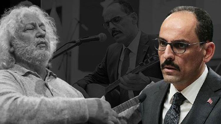 Cumhurbaşkanlığı Sözcüsü İbrahim Kalın’dan Erkan Oğur açıklaması: Canı sağolsun