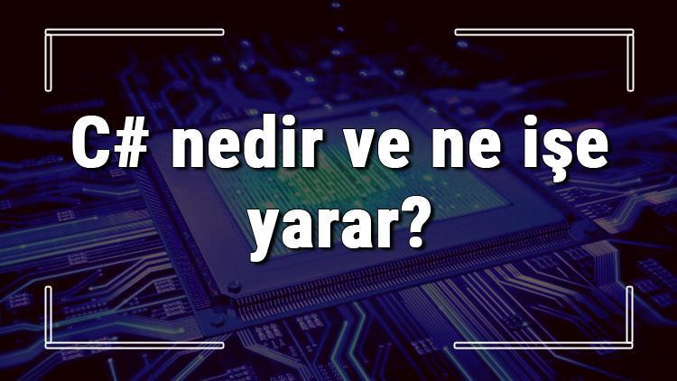 C# nedir ve ne işe yarar C# Dersleri ve örnek kodları bulunabilecek yerler