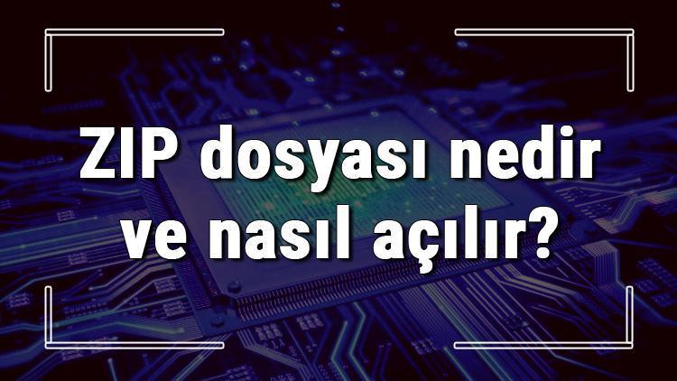 ZIP dosyası nedir ve nasıl açılır .zip dosyası açma işlemi ve program önerisi