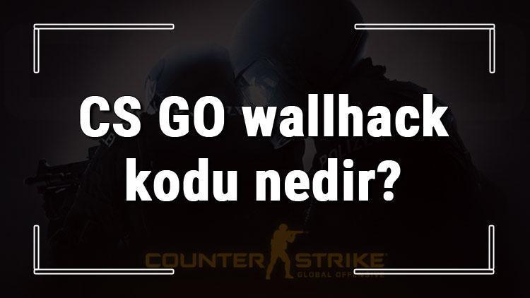 CS GO wallhack kodu nedir CS GO duvar arkası görme kodu (Console)