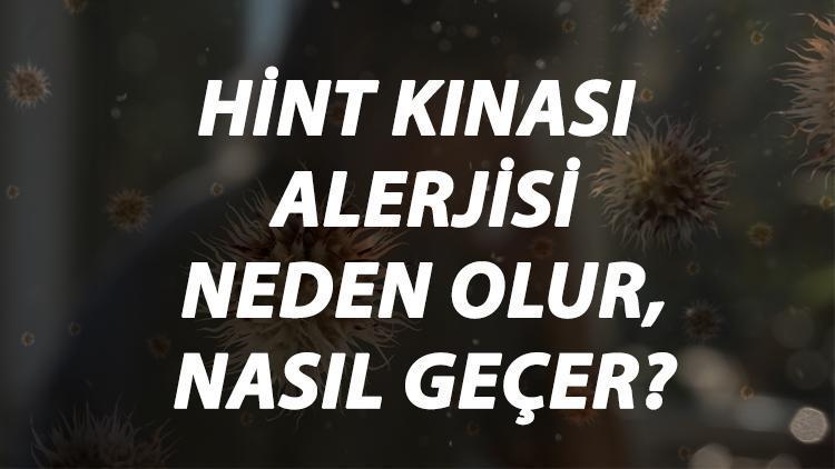 Hint Kınası Alerjisi Nedir, Neden Olur Ve Nasıl Geçer Hint Kınası Alerjisi Belirtileri Ve Tedavisi Hakkında Bilgi