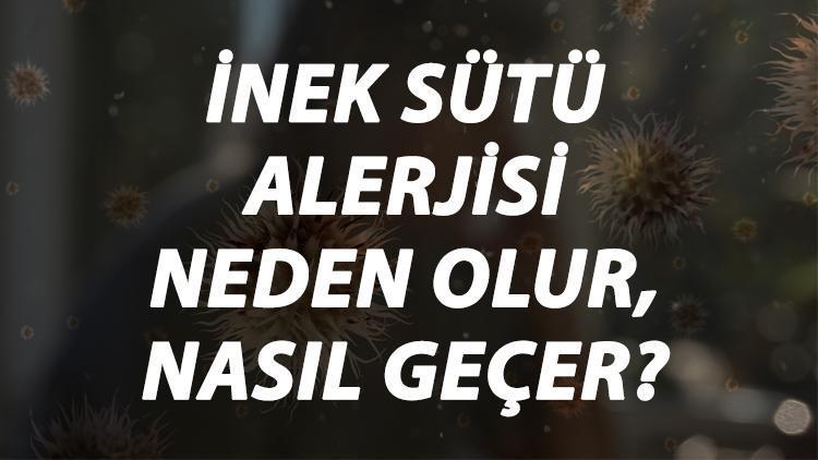 İnek Sütü Alerjisi Nedir, Neden Olur Ve Nasıl Geçer İnek Sütü Alerjisi Belirtileri Ve Tedavisi Hakkında Bilgi