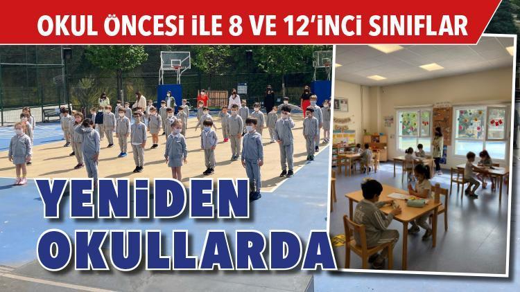 Okul öncesi ile 8 ve 12’inci sınıflar yeniden okullarda