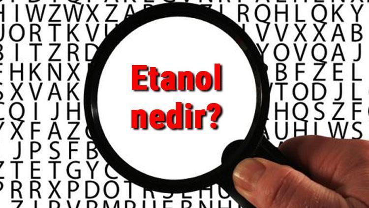 Etanol nedir ve ne işe yarar Etanol nerelerde kullanılır