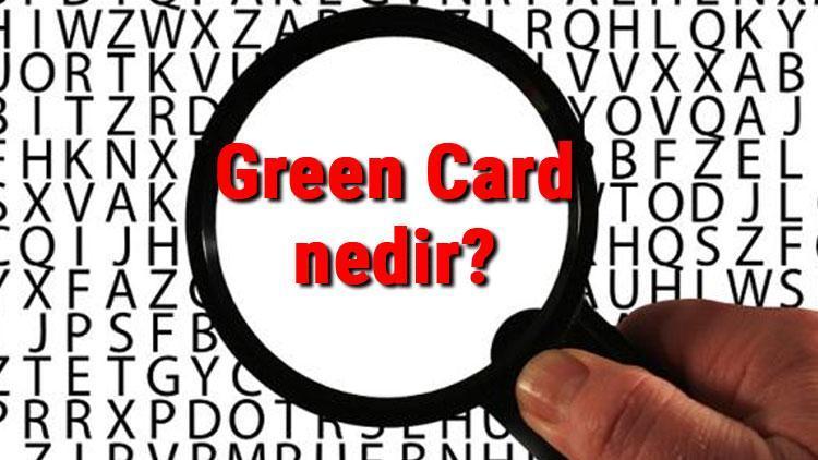 Green Card nedir ve nasıl alınır Green Card kimlere verilir ve başvurusu nasıl yapılır