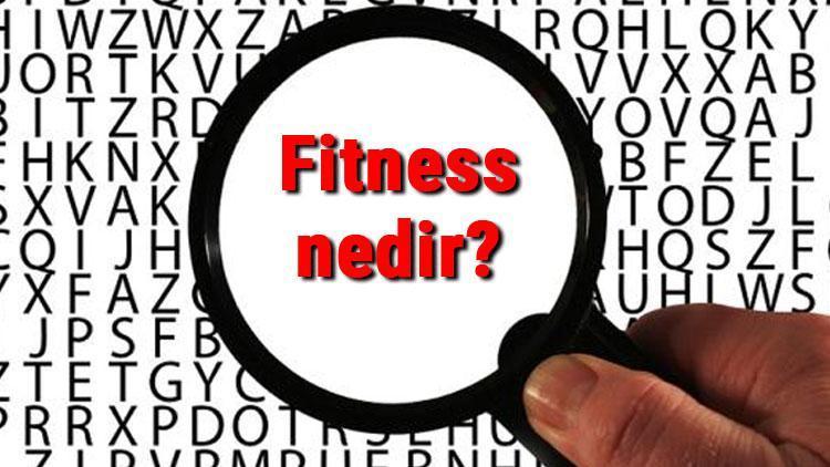 Fitness nedir ve nasıl yapılır Fitness yararları