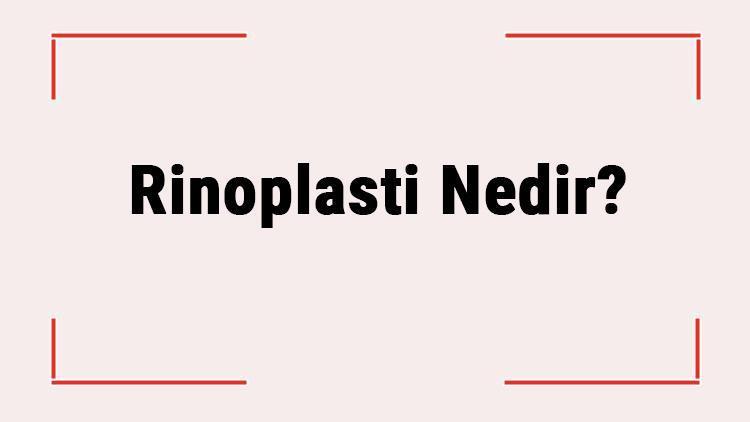 Rinoplasti Nedir Rinoplasti Neden Yapılır Ne Kadar Sürer