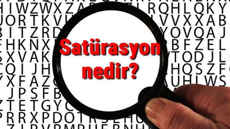 Satürasyon nedir ve nasıl ölçülür Satürasyon kaç olmalı