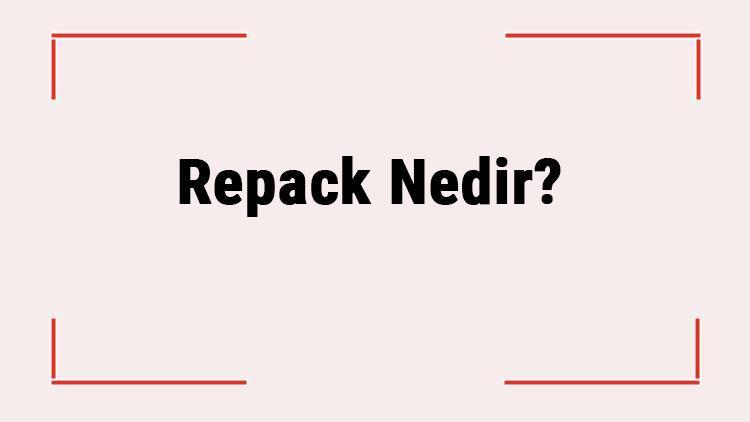Repack Nedir Repack Sürüm Ne Demek Oyunlarda Reloaded Ve Repack Arasındaki Fark Nedir