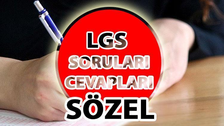 LGS 2021 soruları sözel: Türkçe, İnkilap, Din Kültürü, İngilizce soruları