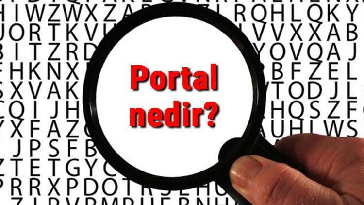 Portal nedir Portal tanımı ve TDK sözlük anlamı