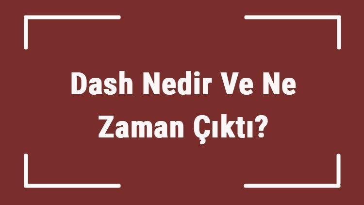 Dash Nedir Ve Ne Zaman Çıktı Dash Ne Demek Kripto Para Dash Coin Nasıl Alınır