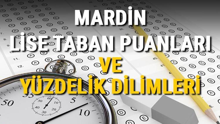 Mardin lise taban puanları 2021 Mardin Anadolu, İmam Hatip, Fen Lisesi LGS yüzdelik dilimleri ve taban puanları bilgileri