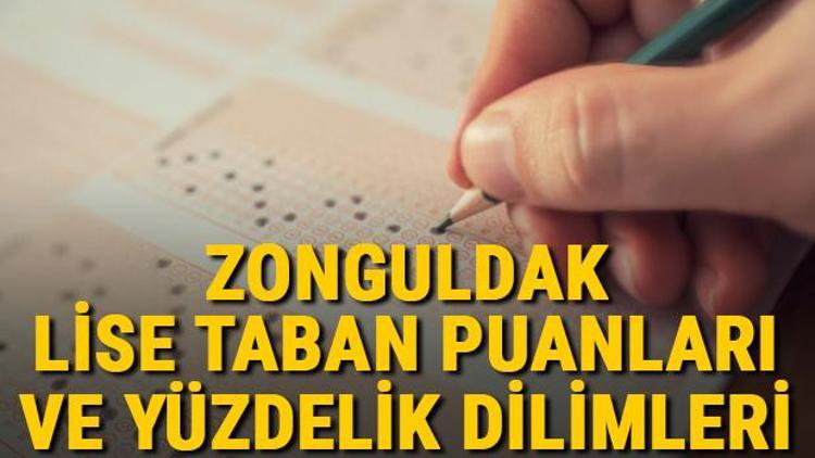 Zonguldak lise taban puanları 2021 Zonguldak Anadolu, İmam Hatip, Fen Lisesi LGS yüzdelik dilimleri ve taban puanları bilgileri