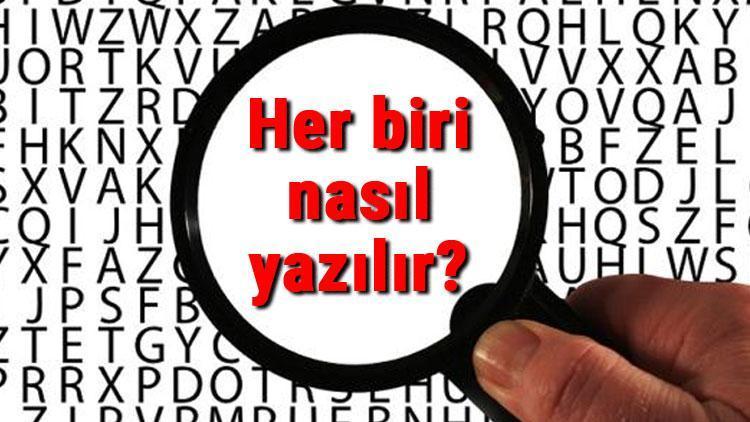 Her biri nasıl yazılır TDKya göre bitişik mi ayrı mı yazılır Her biri Yazımı