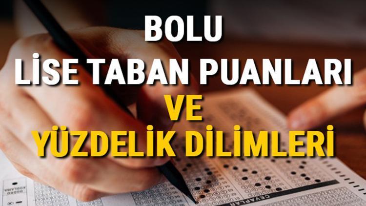 Bolu lise taban puanları 2021 Bolu Anadolu, İmam Hatip, Fen Lisesi LGS yüzdelik dilimleri ve taban puanları bilgileri