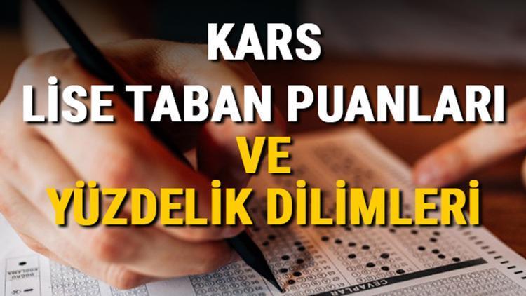 Kars lise taban puanları 2021 Kars Anadolu, İmam Hatip, Fen Lisesi LGS yüzdelik dilimleri ve taban puanları bilgisi