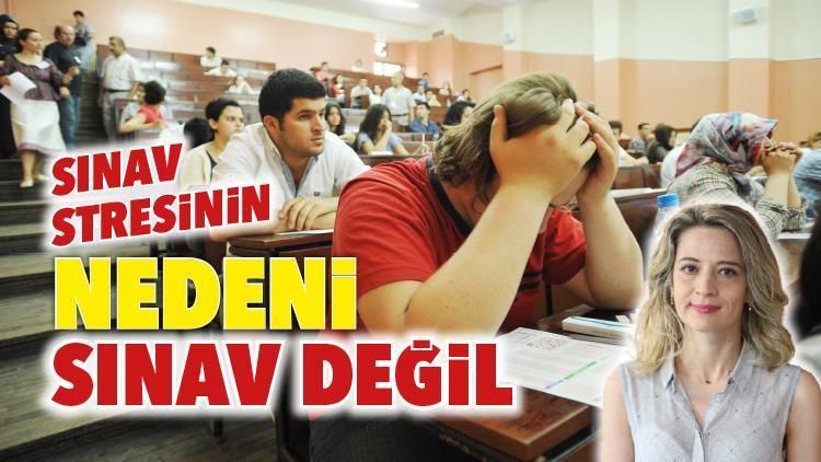 Sınav stresinin nedeni sınav değil