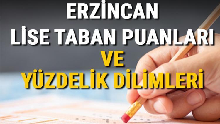 Erzincan lise taban puanları 2021 Erzincan Anadolu, İmam Hatip, Fen Lisesi LGS yüzdelik dilimleri ve taban puanları bilgileri