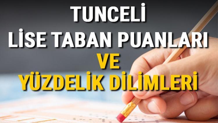 Tunceli lise taban puanları 2021 Tunceli  Anadolu, İmam Hatip, Fen Lisesi LGS yüzdelik dilimleri ve taban puanları bilgileri