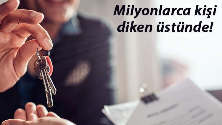 Milyonlarca kişi diken üstünde Kirada oturanların hakları neler