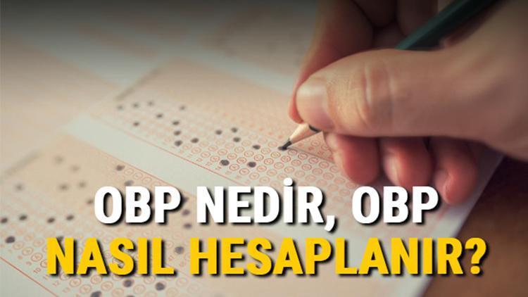 Ortaöğretim Başarı Puanı (OBP) nedir, nasıl hesaplanır OBP ile öğrenci alan liseler hangileri