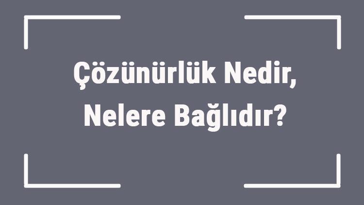 Çözünürlük Nedir, Nelere Bağlıdır Fizikte Çözünürlük Nasıl Hesaplanır