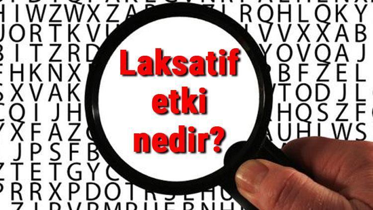 Laksatif etki nedir Laksatif etki gösteren yiyecekler ve laksatif etki zararları