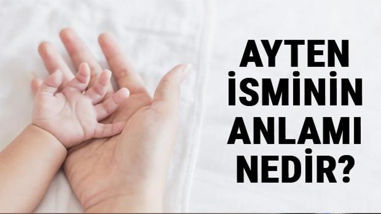 Ayten İsminin Anlamı Nedir Ayten Ne Demek Ayten Adının Özellikleri, Analizi Ve Kökeni