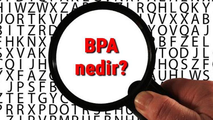 BPA nedir ve zararları nelerdir BPA nelerde bulunur
