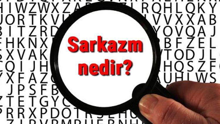 Sarkazm nedir ve sarkastik insan ne demek Sarkazm örnekleri