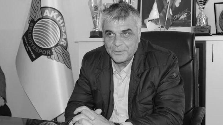 Akhisarspor’un eski başkanı Hüseyin Eryüksel’den acı haber