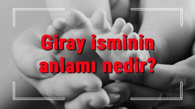 Giray isminin anlamı nedir? Giray ne demek? Giray adının özellikleri, analizi ve kökeni