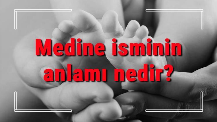 Medine isminin anlamı nedir Medine ne demek Medine adının özellikleri, analizi ve kökeni