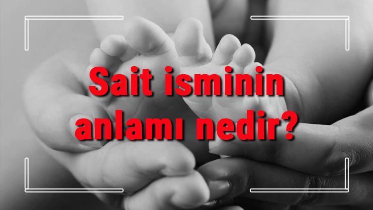 Sait isminin anlamı nedir Sait ne demek Sait adının özellikleri, analizi ve kökeni