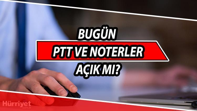 PTT bayramda çalışıyor mu 2021 Kurban Bayram’ında PTT, noter açık mı