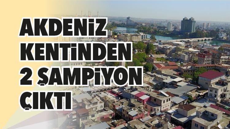 Akdeniz ilinden 2 şampiyon çıktı