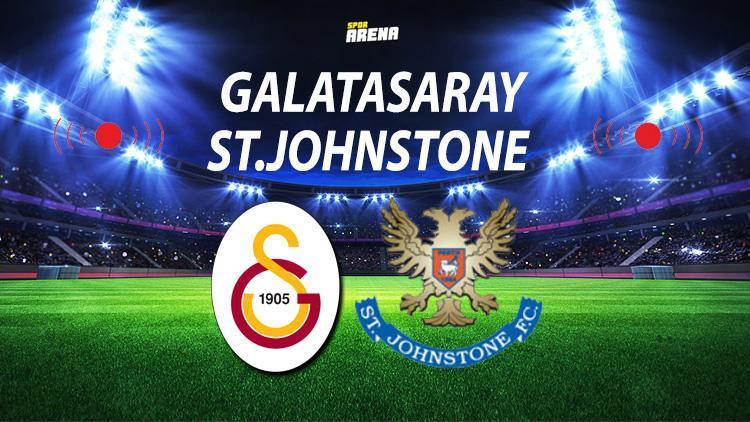 Galatasaray UEFA maçı saati için geri sayım: Galatasaray St Johnstone maçı saat kaçta hangi kanalda yayınlanacak