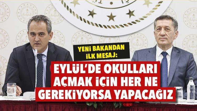 Yeni bakandan ilk mesaj: Eylül’de okulları açmak için her ne gerekiyorsa yapacağız