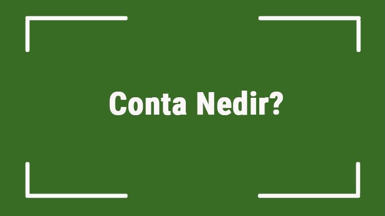 Conta Nedir Conta Yakan Araba Nasıl Anlaşılır