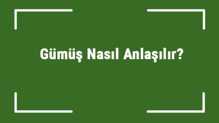 Gümüş Nasıl Anlaşılır Kaliteli, Saf Ve İmitasyon Gümüş Nasıl Ayırt Edilir