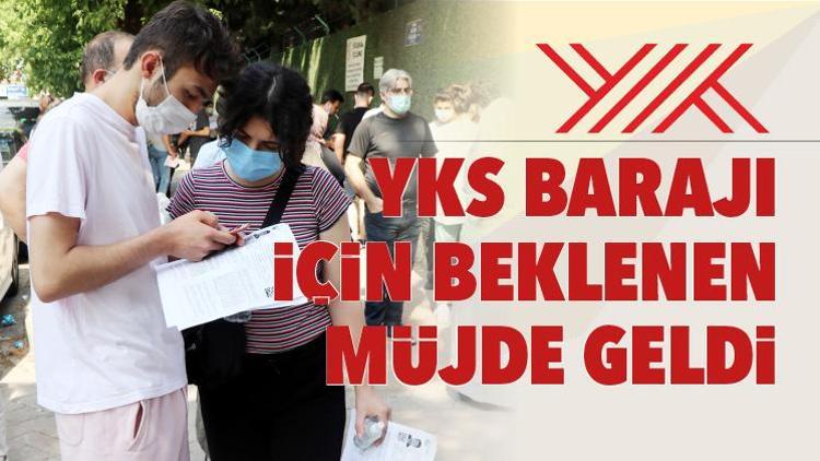 YKS barajı için beklenen müjde geldi