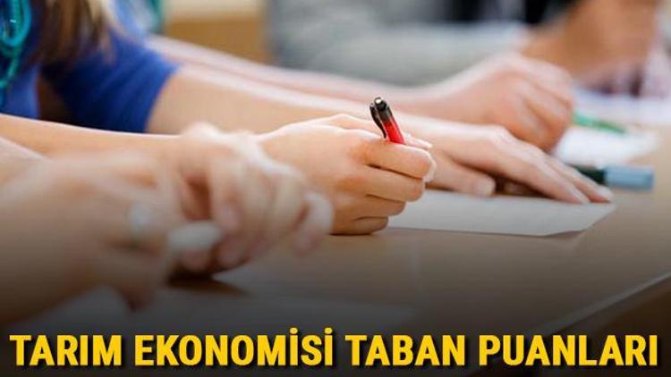 Tarım Ekonomisi taban puanları, başarı sıralamaları ve kontenjanları 2021