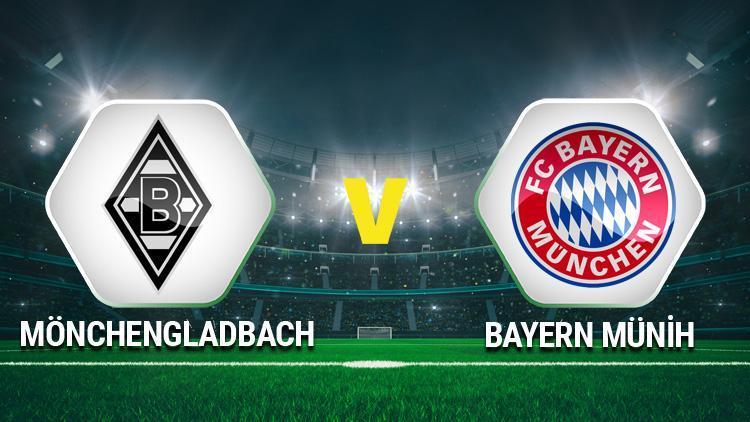 Mönchengladbach Bayern Münih maçı ne zaman saat kaçta hangi kanaldan canlı yayınlanacak Mönchengladbach Bayern Münih maçı için geri sayım