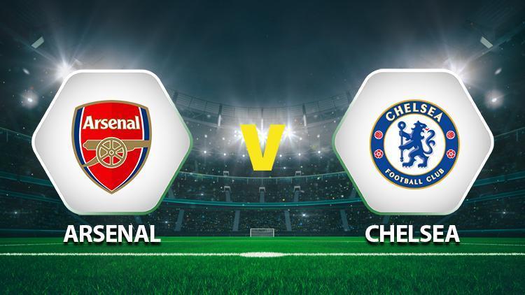 Arsenal Chelsea maçı ne zaman, saat kaçta, hangi kanalda