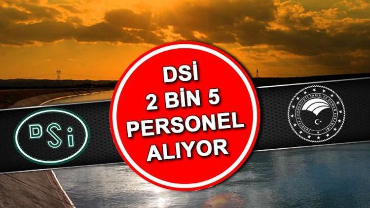 DSİ işçi alımı başvuru şartları ve başvuru ekranı: DSİ personel alımı başvurusu nasıl yapılır