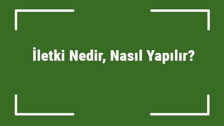 İletki Nedir, Nasıl Yapılır İletki Nasıl Kullanılır Ve Çizilir