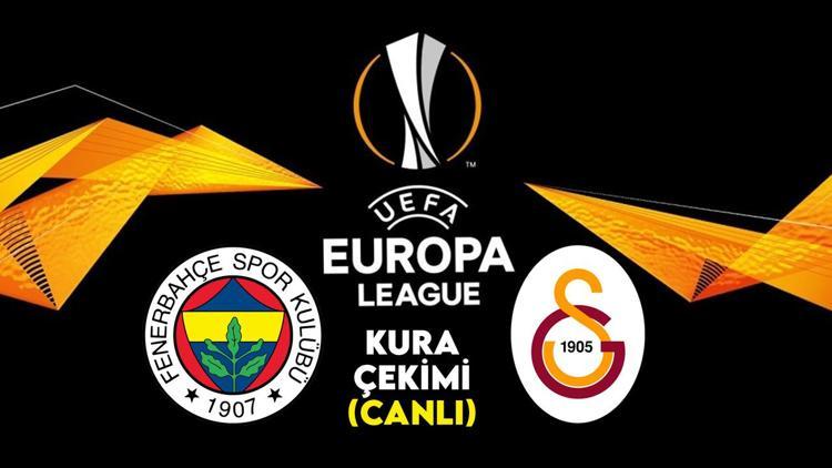 Canlı Yayın: Fenerbahçe ve Galatasarayın UEFA Avrupa Ligindeki rakipleri Eşleşmeleri değerlendiriyoruz...