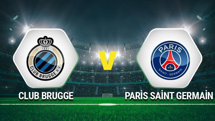 Club Brugge Paris Saint-Germain maçı saat kaçta, hangi kanalda